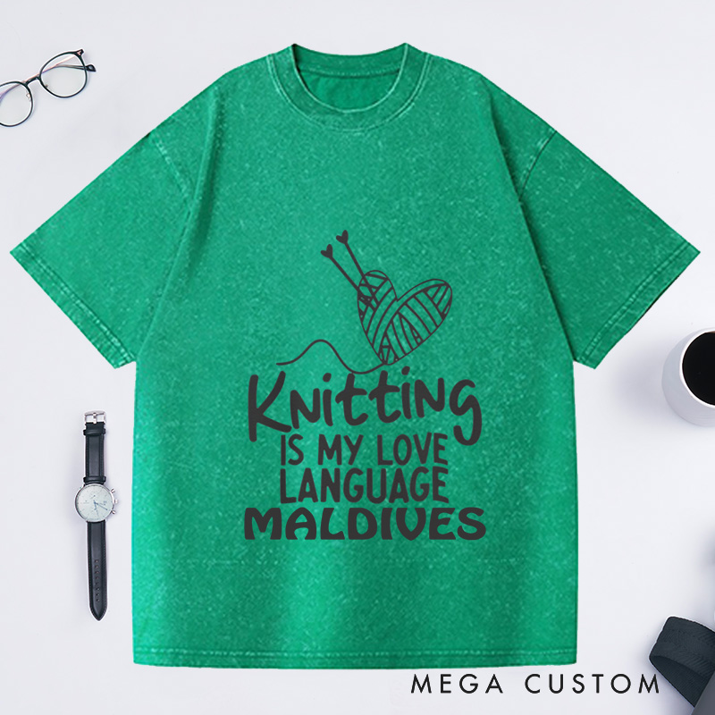 Personalized Knitting Is My Love Language Washed T-Shirts Knitter Shirt Cute Knitting Shirt Love To Knit Knitting Lover Shirt Knitting Gift