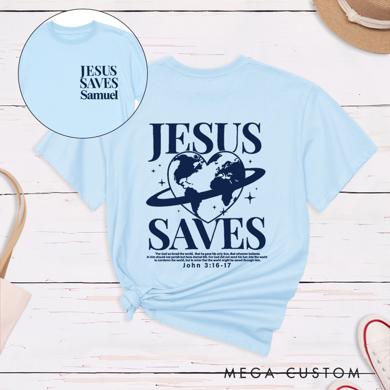 Personalized Jesus Saves Classic T-Shirt Inspirational Christian Shirt Spiritual Top Gift of Faith Birthday Gift for Women and Men