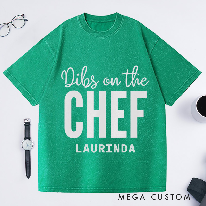 Personalized Dibs On the CHEF Washed T-Shirts Chef Gift Cook T-Shirt Cooking Tee Cooking Gift