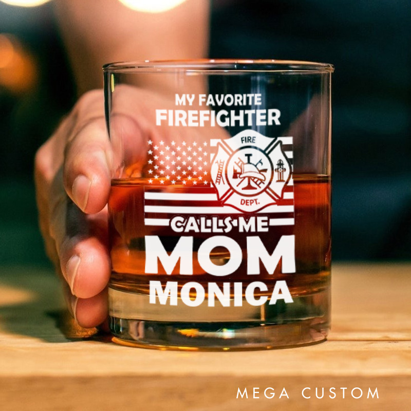 Personalized Firefighter Whiskey Glass Custom My Favorite Firefighter Calls Me Mom Design Whiskey Glass Engraved Glasses Gift Firefighter Retirement Gift