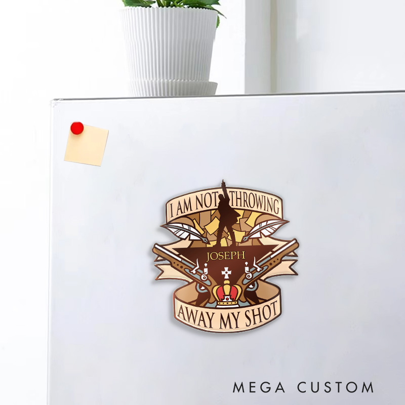 Personalized Not Throwing Away My Shot Fridge Magnets for Musical Lover Magnets Musical Fan Fridge Decal