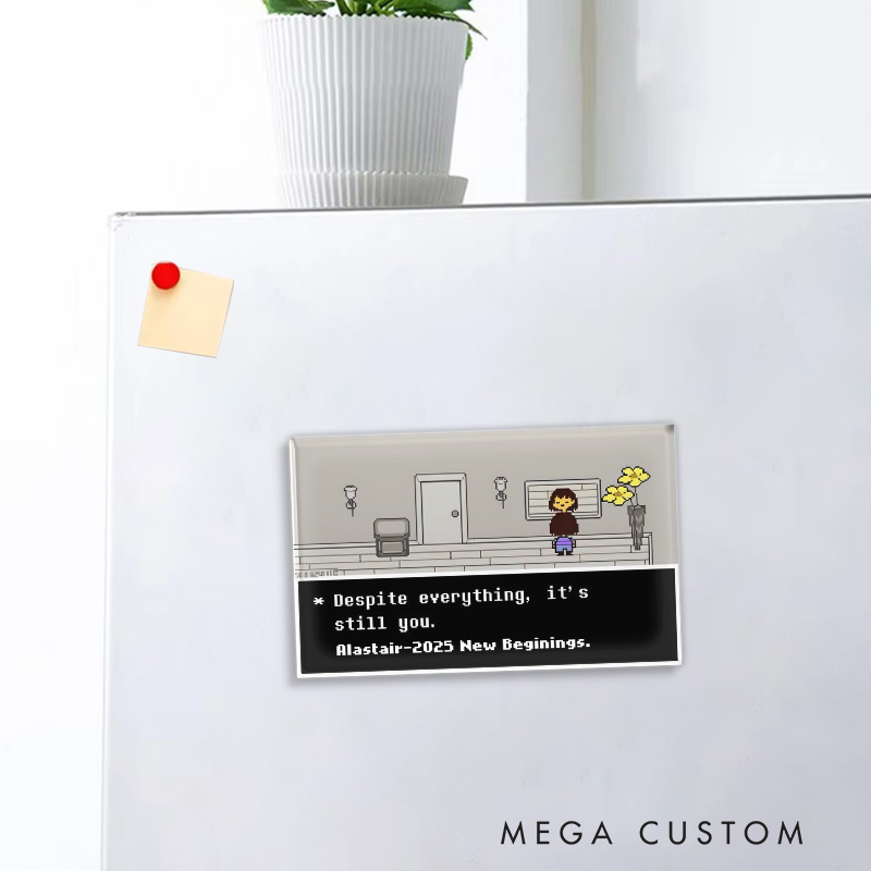 Personalized It's Still You Pixel Game Fridge Magnets Positive Video Game Magnets Motivational Game Fridge Decal