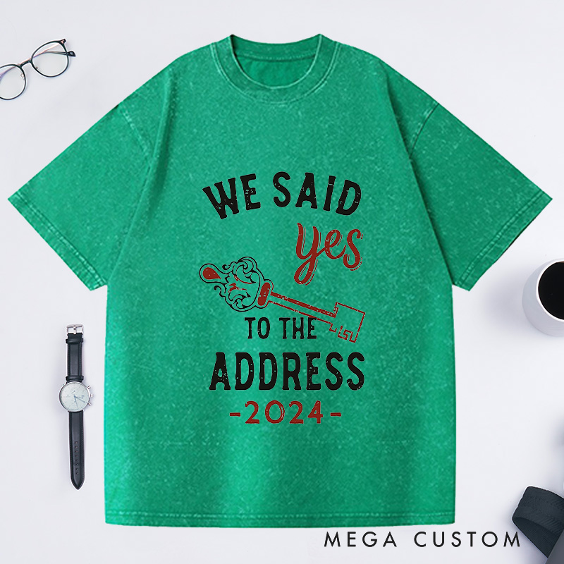 Personalized Custom Year We Said Yes To The Address T-Shirt with Key