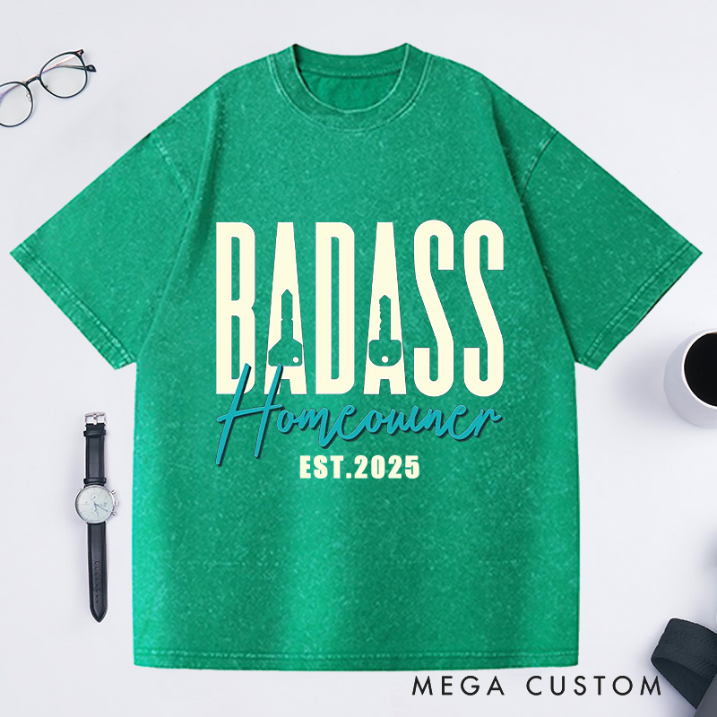 Personalized badass Homeowner Custom Date Washed T-shirt