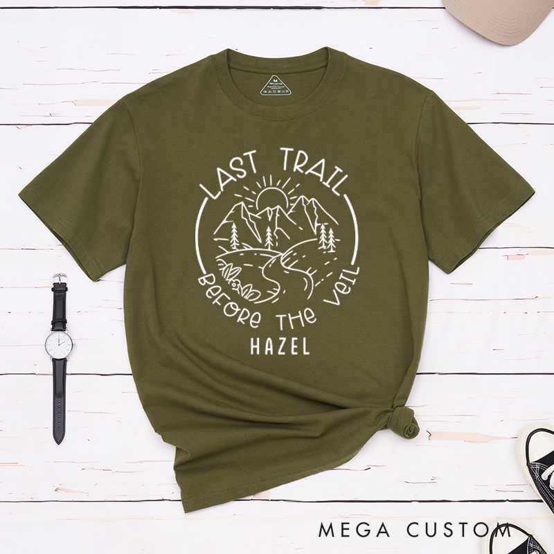 Personalized Last Trail Before the Veil T-Shirt Serene Mountain Shirt Gift for Hiking Outdoors Lover
