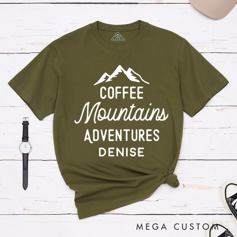 Personalized Coffee Mountains Adventures T-Shirt Hiking Camping Outdoor Mountain Shirt GiftTravel Nature Lover 