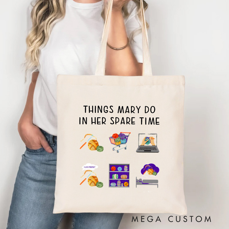 Personalized Things I Do In My Spare Time Tote Bag Crocheter Canvas Bag Knitter Bag Yarn Lover Bag Yarn Lover Gift Knitting Gift Crochet Gift