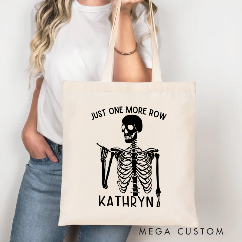 Personalized Just One More Row Tote Bag Yarning Custom Canvas Bag with Name Crochet Lover Bag Yarn Lover Gift Knitting Gift Crocheting Gift