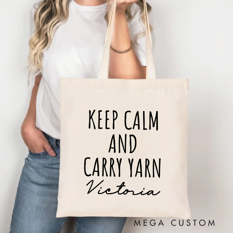 Personalized Keep Calm And Carry Yarn Tote Bag Canvas Bag with Name Crocheting Bag Yarning Bag Knitting Lover Gift Crocheting Lover Gift