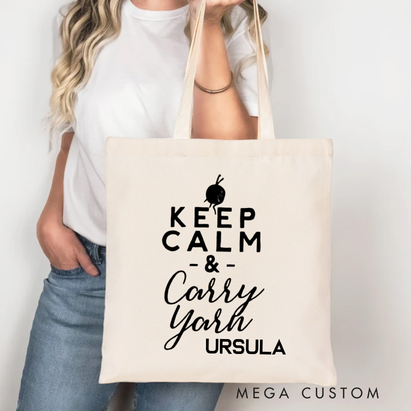 Personalized Keep Calm and Carry Yarn Tote Bag Yarning Canvas Bag with Name Crochet Lover Bag Yarn Lover Gift Knitting Gift Crocheting Gift