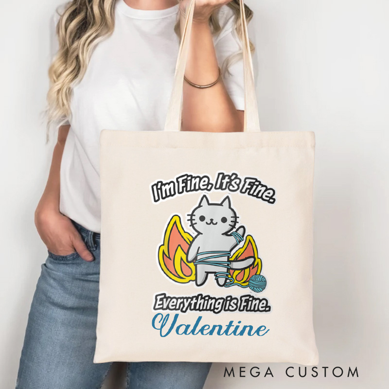 Personalized I'm Fine, It's Fine, Everything Is Fine Tote Bag Canvas Crochet Cat Bag Yarn Lover Gift Knitting Lover Gift Crocheting Lover Gift