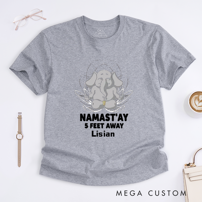Personalized Namastay 5 Feet Away Yoga T-Shirt Elephant Yoga T-Shirt Lotus elements T-Shirt Funny Yoga Lover T-Shirt