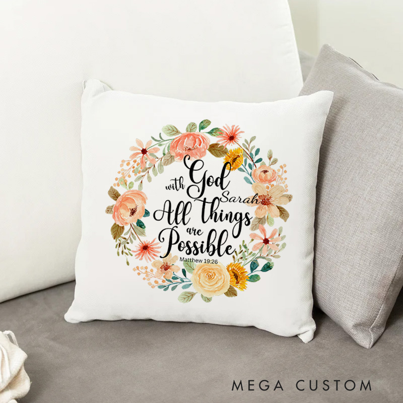 Personalized Matthew 19:26 Possible with God Scripture Floral Throw Pillow with Name Birthday Gift for Family Religious Gift for Christian