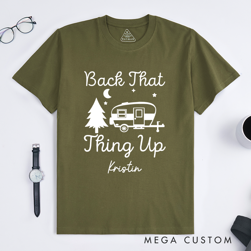 PersonalizedBack That Thing Up T-Shirt  Vacation Adventurers Hiking Camping Shirt Gift for Outdoors Lovers