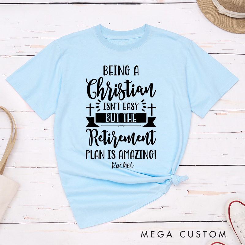 Personalized Being A Christian Isn't Easy Classic T-Shirt with Custom Name Inspirational Shirt Religious Birthday Gift for Christians