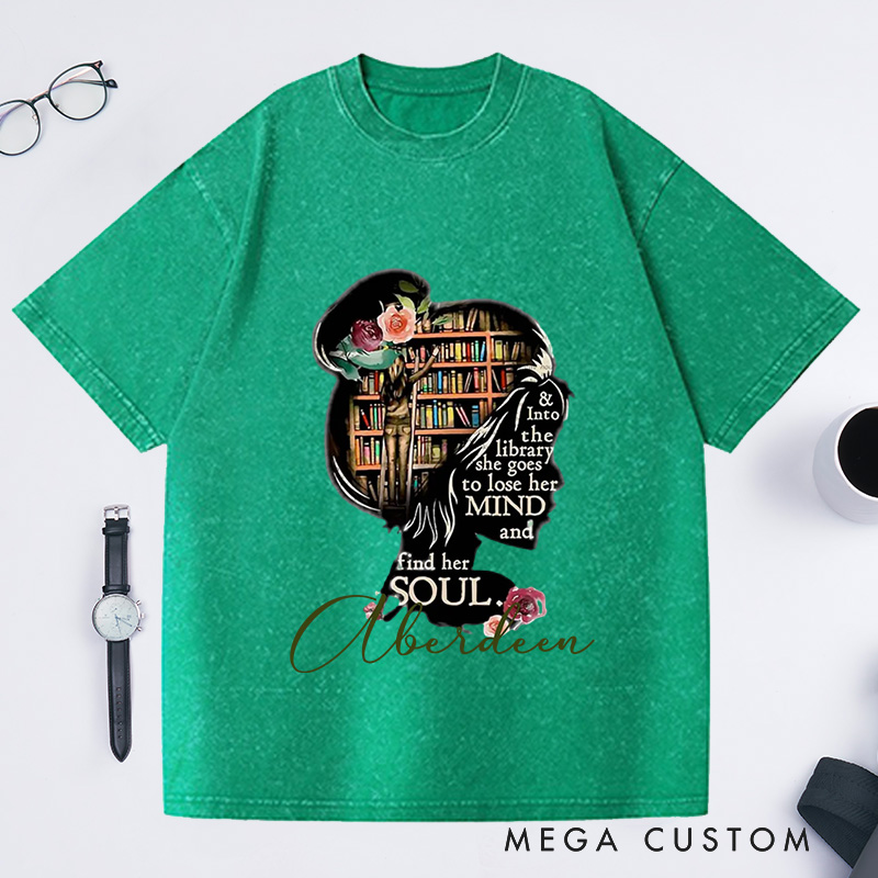 Personalized and Into the Library She Goes to Lose Her Mind and Find Her Soul NO Books Washed T-Shirt Read Banned Books Librarian Gift Shirt