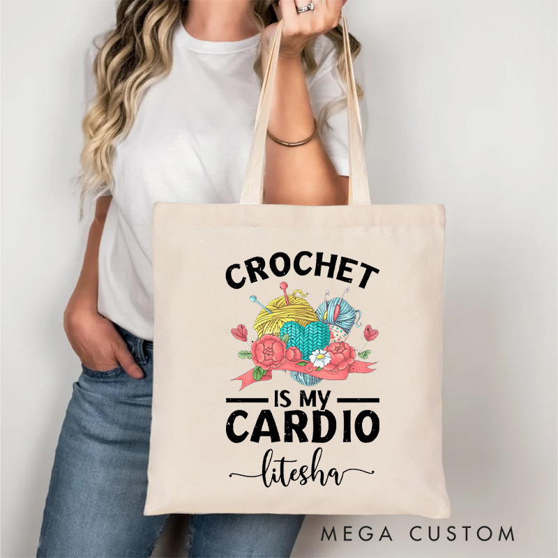 Personalized Crochet Is My Cardio Tote Bag Funny knitting Gift for Crocheting Lovers