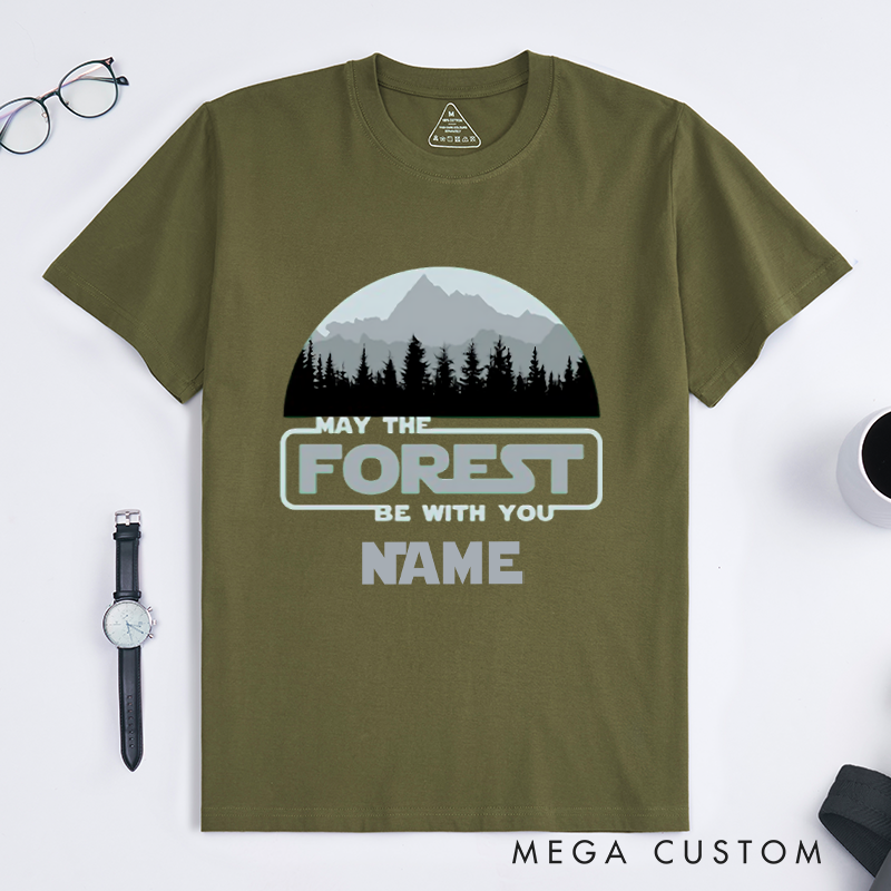 Personalized May the Forest Be With You T-Shirt Nature Hiking  Adventurers Lover Shirt Gift for Travel Camping 