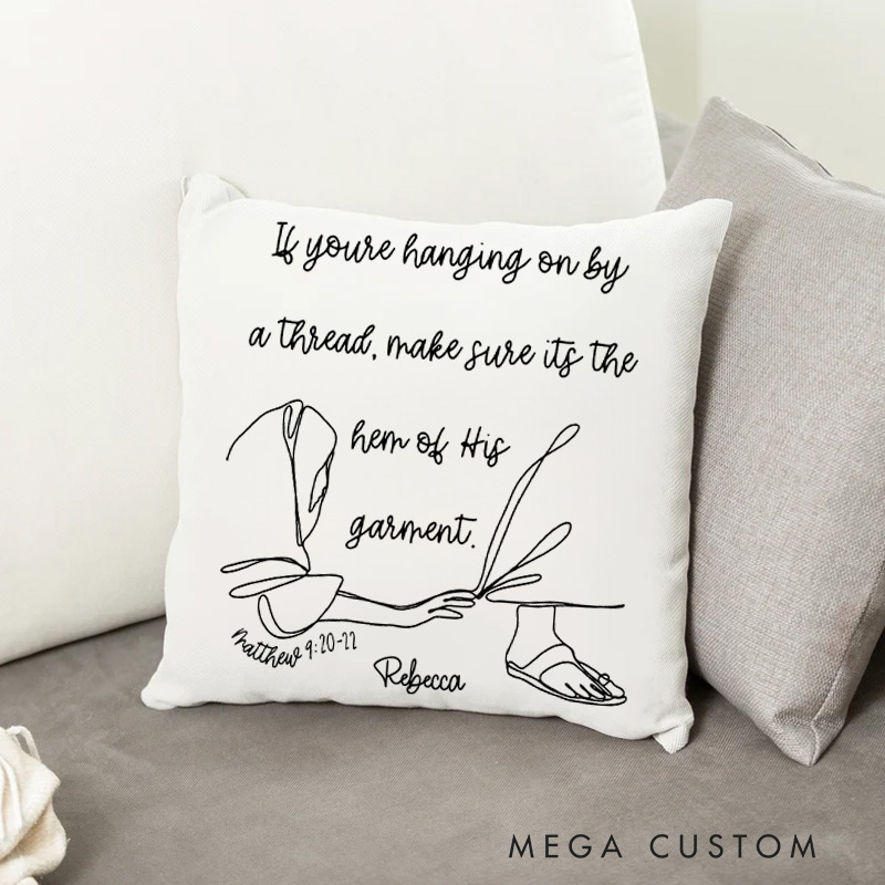 Personalized Hem of His Garment Throw Pillow Cover with Name Home Decor Matthew 9:20-21 Encouraging Scripture Throw Pillow Inspirational Faith Gift
