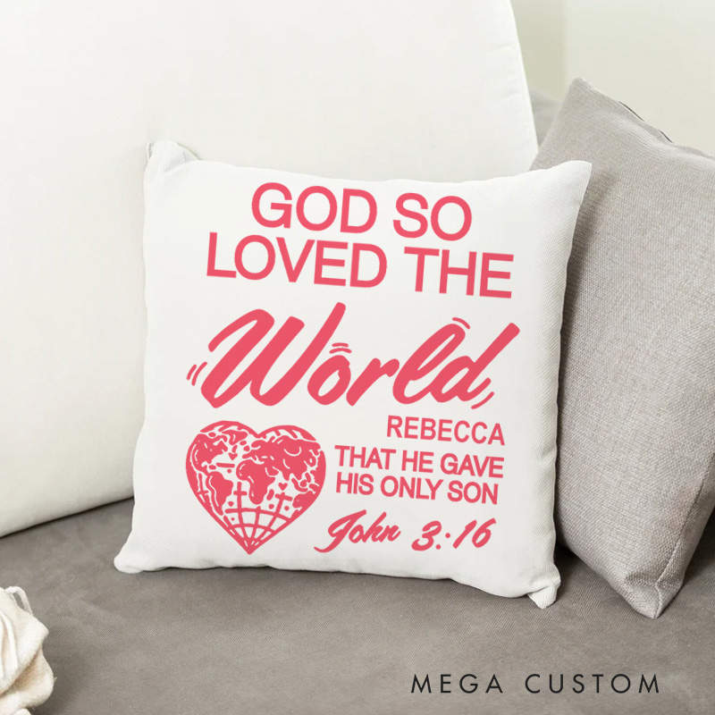 Personalized God So Loved the World that He Gave His Only Son Throw Pillow Cover with Name Home Decor John 3:16 Throw Pillow Religious Christian Gift