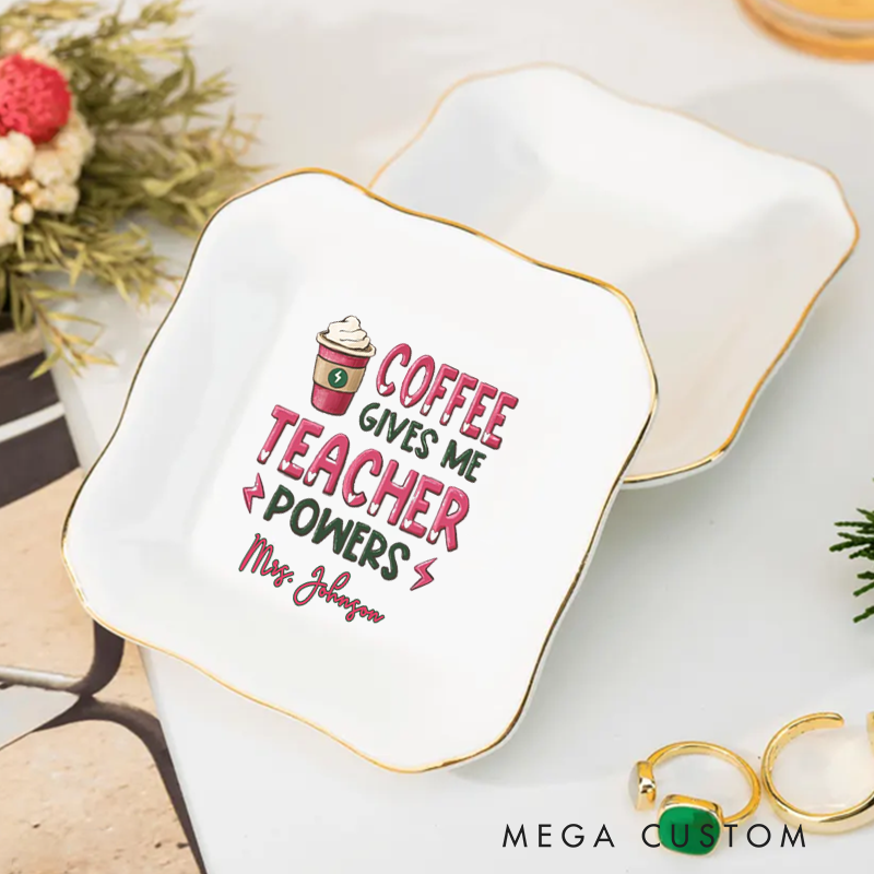 Personalized Jewelry Dish for Teacher for Teachers Coffee Gives Me Teacher Powers Irregular Square Ceramic Ring Dish Teacher Appreciation Gift