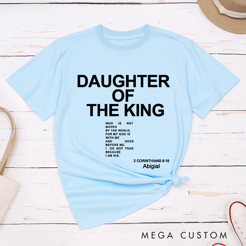 Personalized Daughter of the King Classic T-Shirt with Name Cotton Shirt Christmas Easter Gift Birthday Gift for Women and Girls