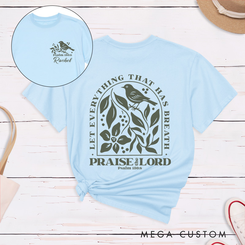 Personalized Psalm 150:6 Bible Verse Classic T-Shirt with Bird Vintage Faith Tee Religious Shirt Easter Birthday Gift for Women