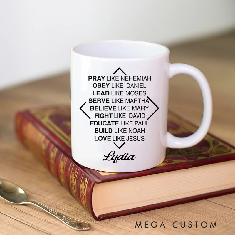 Personalized Pray Like Nehemiah Obey Like Daniel Ceramic Mug with Name Christian Coffee Mug Religious Gift Christian Gift