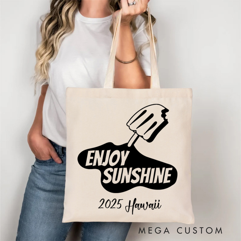 Personalized Enjoy Sunshine Tote Bag Gift for Traveling Lovers Funny Vacation Gift