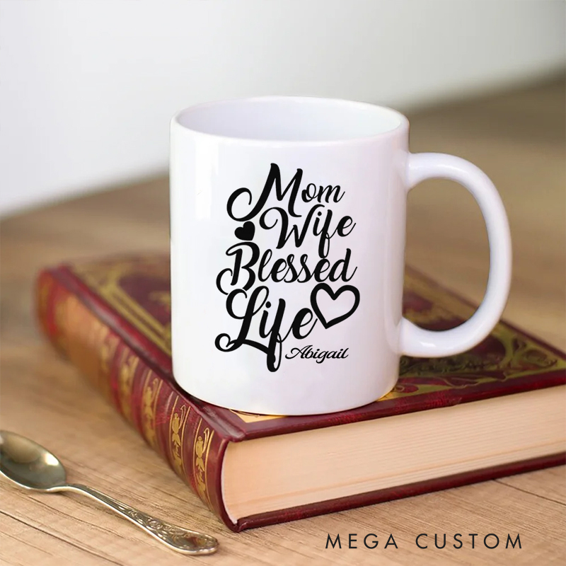Personalized Mom Wife Blessed Life Ceramic Mug with Name Birthday Gift for Christian Positive Affirmation Religious Gift for Christian