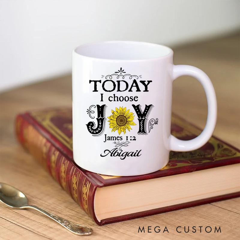 Personalized Today I Choose Joy James 1:2 Ceramic Mug with Name Birthday Gift for Christian 