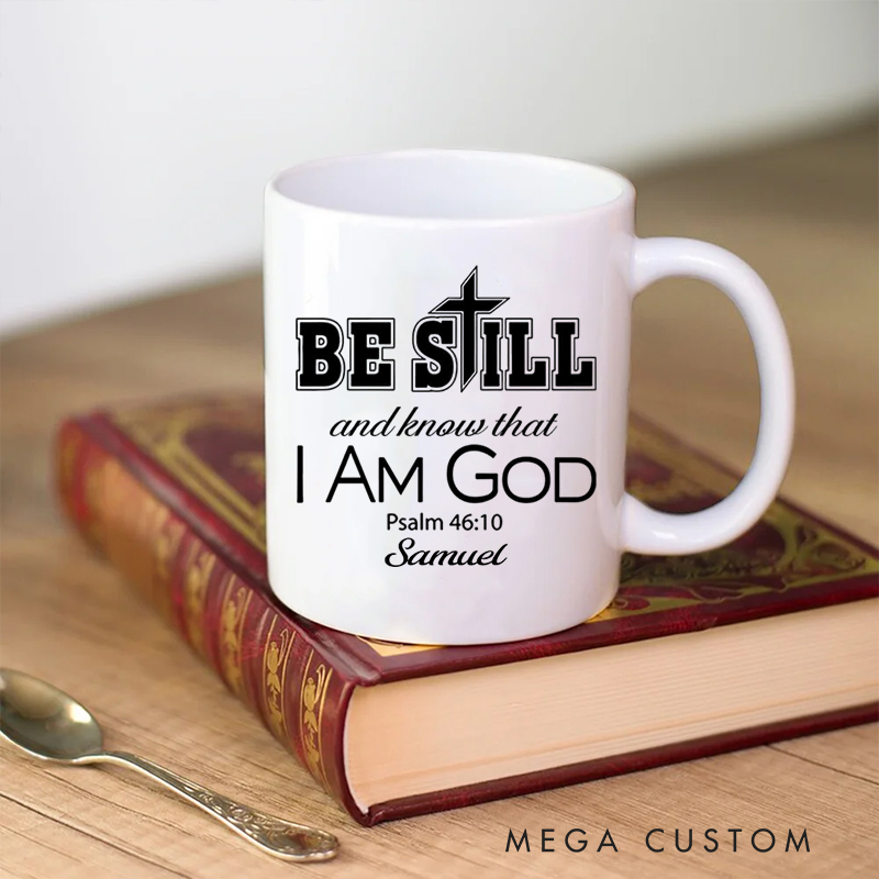 Personalized Be still and know that I am God Ceramic Mug with Name Birthday Gift for Christian Positive Affirmation Religious Gift for Christian