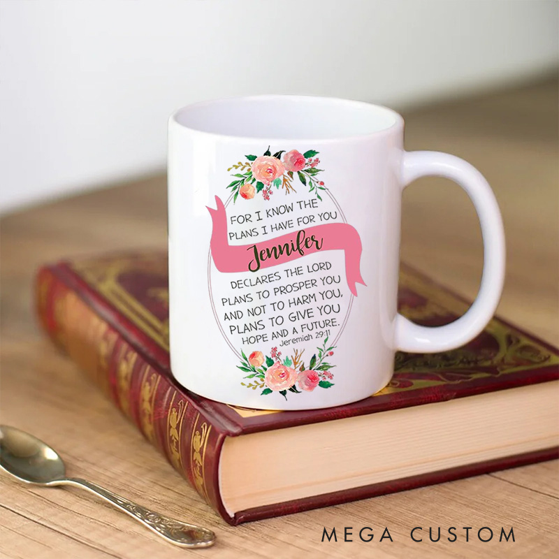 Personalized for I Know the Plans I Have for You Ceramic Mug with Name Religious Gift Birthday Gift for Women