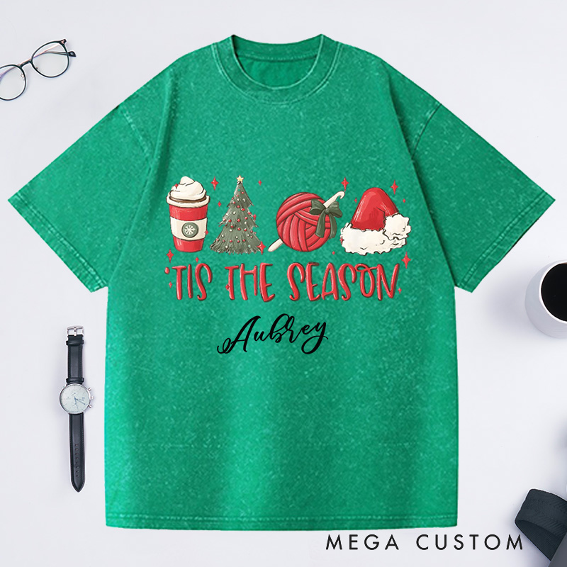Personalized the Season Christmas Crochet Lover Washed T-Shirts Crocheting Phrase Quote Custom Tee Unusual Gifts