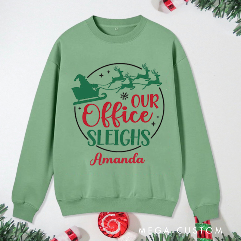 Personalized Office Worker Sweatshirt Our Office Sleighs with Christmas Elements Appreciation Gift for Coworkers