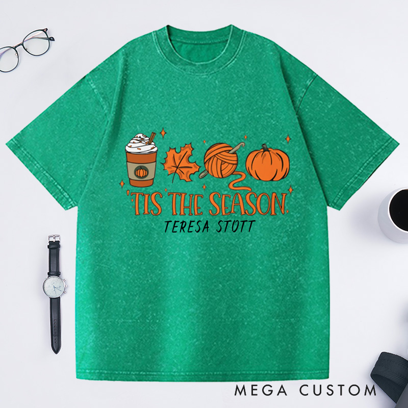 Personalized Crochet Fall Tis the Season Washed T-Shirts Funny Crocheting Lovers Custom T-Shirt