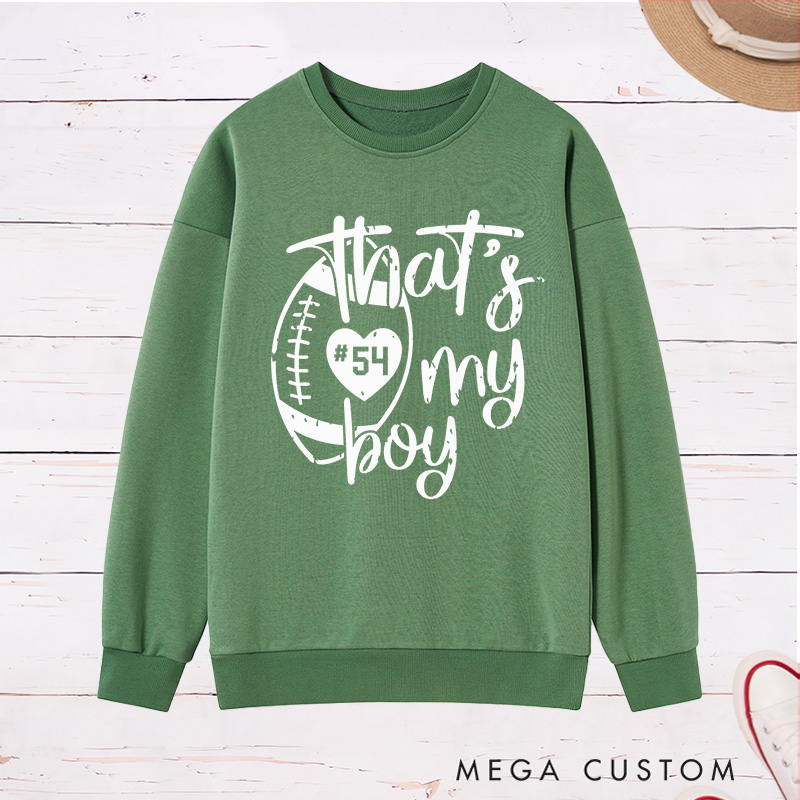 Personalized American Football Sweatshirt for "That's My Boy" with Custom Jersey Number