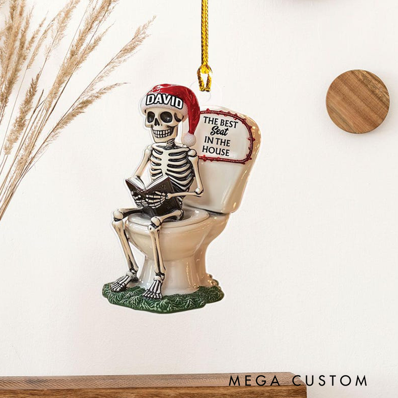 Personalized The Best Seat in the House Ornament and Christmas Ornament and Custom Funny Skull Acrylic Ornament and Skull Toilet Ornament
