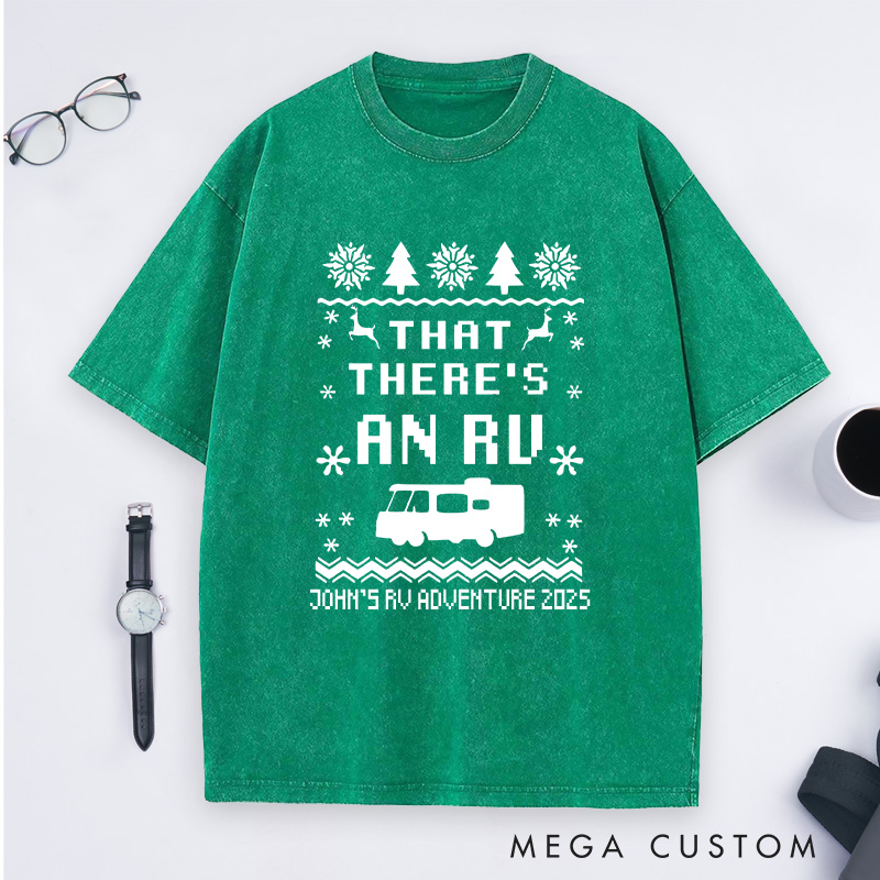 Personalized That There's an RV Washed T-Shirt Christmas Vacation Camping T-Shirt Gift for Outdoor Lover
