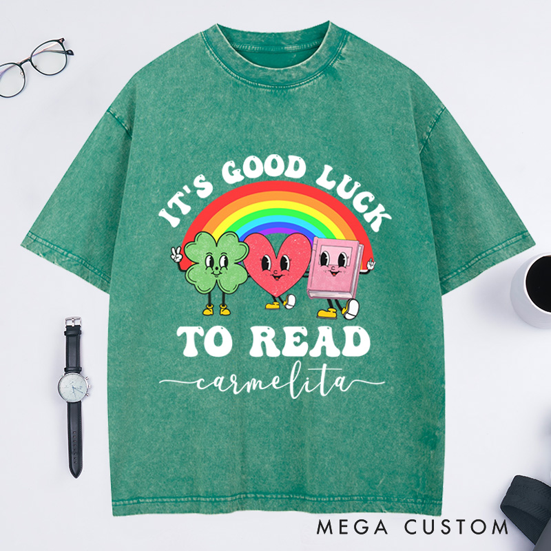 Personalized It's Good Luck to Read Washed T-Shirts St. Patrick's Day Librarian Tee Reading Shirt Library Tshirt Book Lover Shirt Retro Bookish Tee