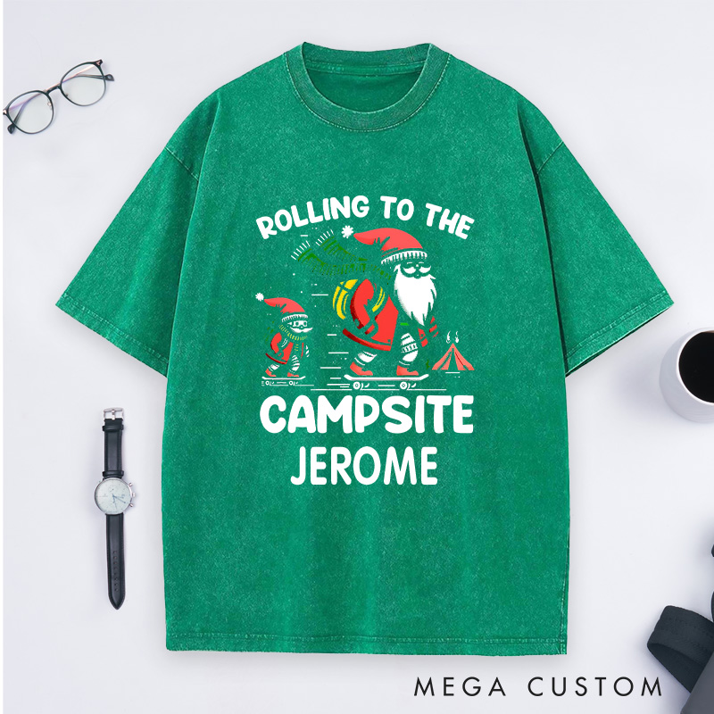 Personalized Rolling to the Campsite Washed T-Shirt Hiking Skating T-Shirt Christmas Gift for Outdoors Lover