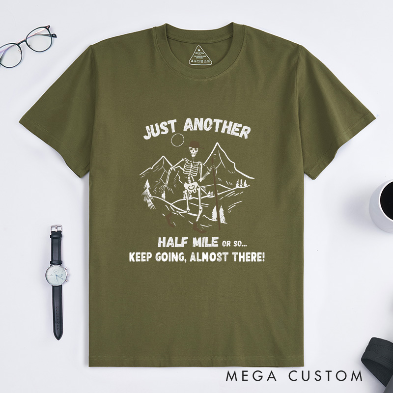 Personalized Just Another Half Mile or so T-Shirt Hiking Adventure T-Shirt Halloween Gift for Outdoors
