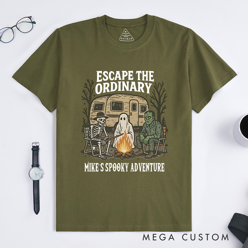 Personalized Escape the Ordinary T-Shirt a Spooky Campfire Gathering Outdoor Lover T-Shirt Halloween Gift