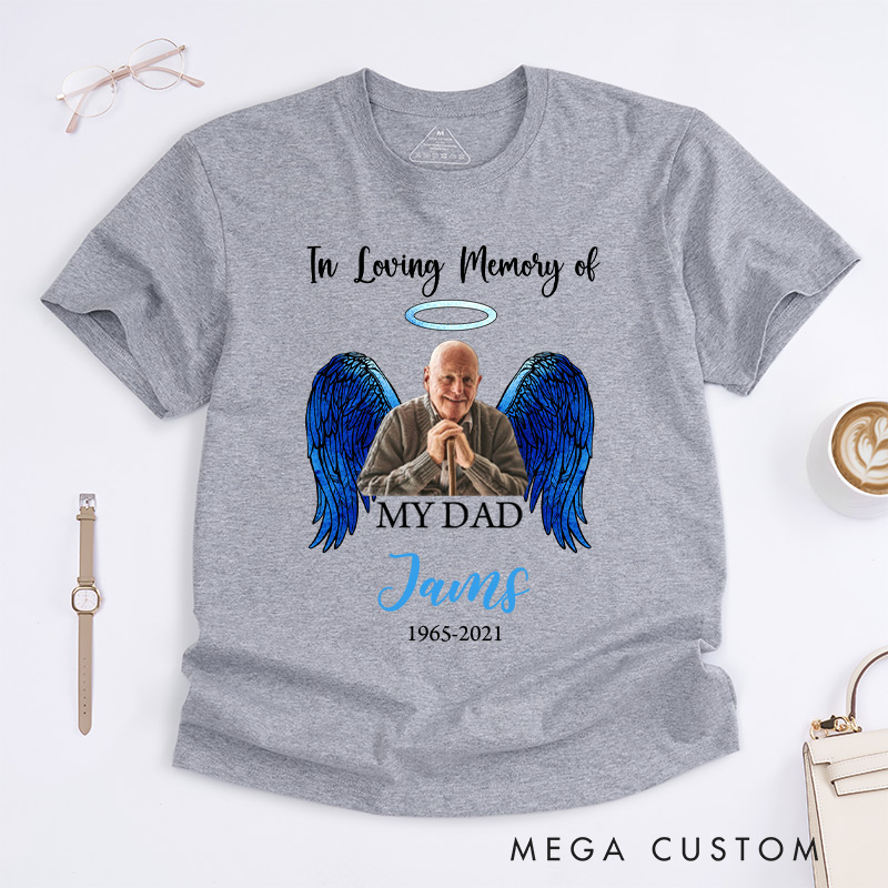 Personalized in Loving Memory of T-Shirt Custom Photo Name Date Sympathy Gift for Loss of Father