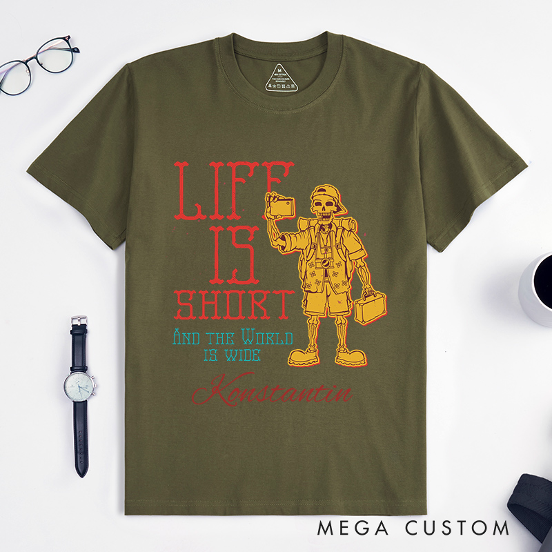 Personalized Life is Short and the World is Wide Classic T-Shirts for Traveling Lovers Halloween Gift for Travelers