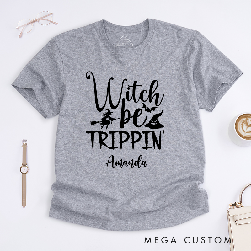 Personalized Witch Be Trippin Classic T-Shirts for Traveling Lovers Halloween Gift for Travelers