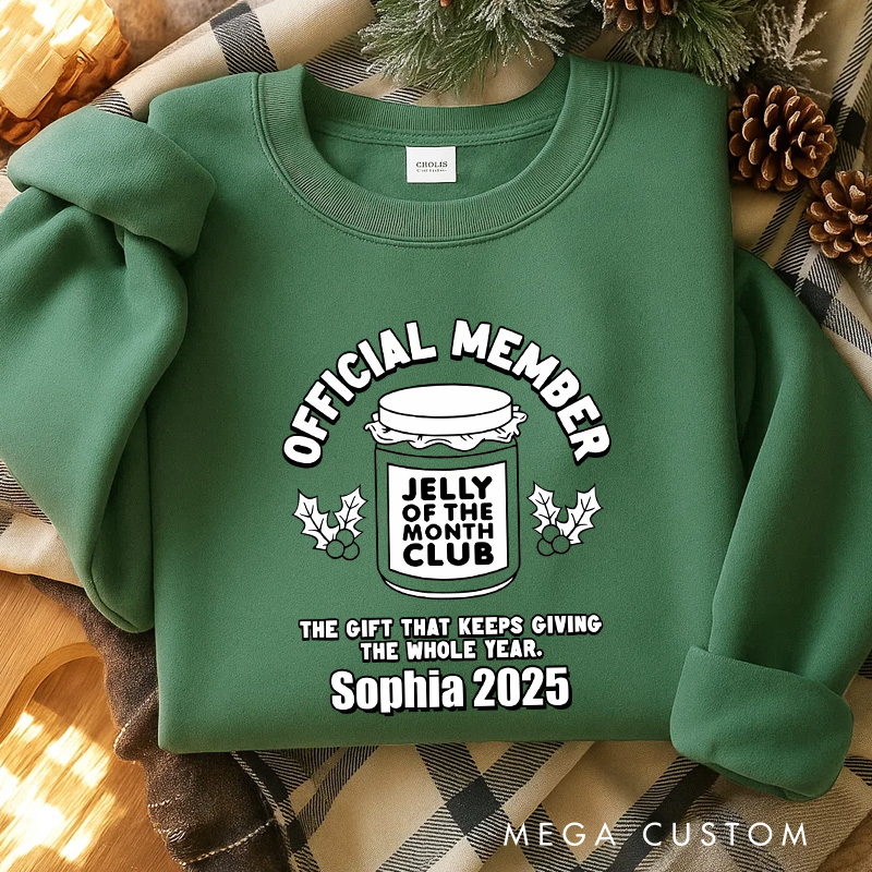 Personalized Jelly of the Month Club Christmas Movie Sweatshirt Holiday Crewneck Christmas Gift