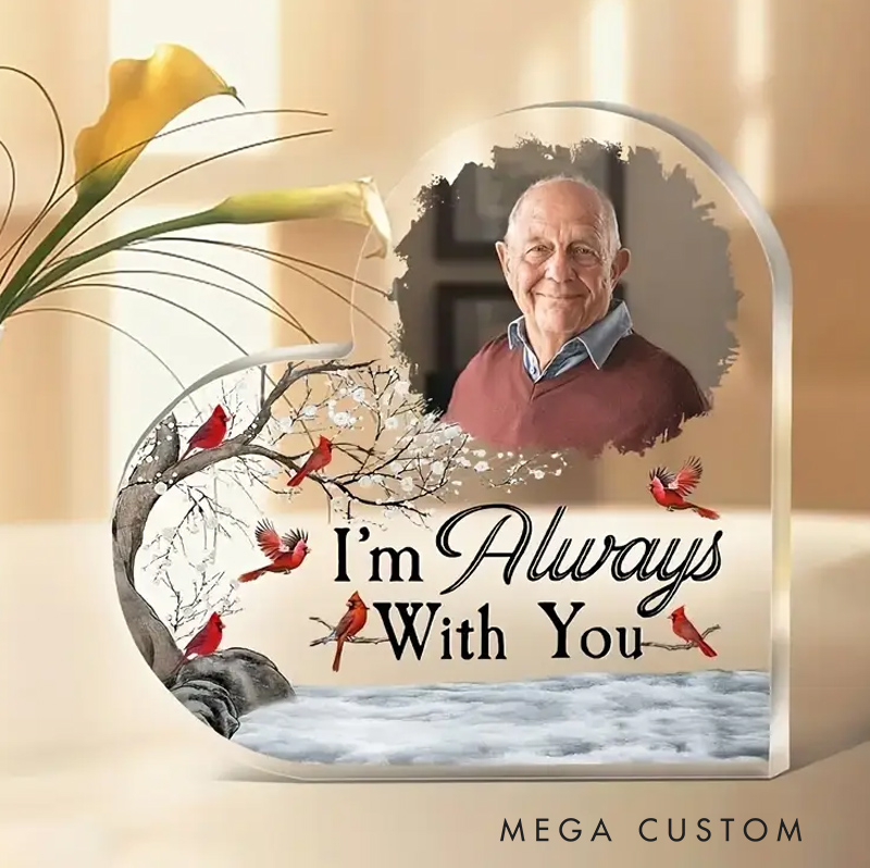 Personalized Memorial Plaque I'm Always With You Memorial Gift Heart Acrylic Photo Block Sympathy Gifts for Loss of Grandfather Grandmother