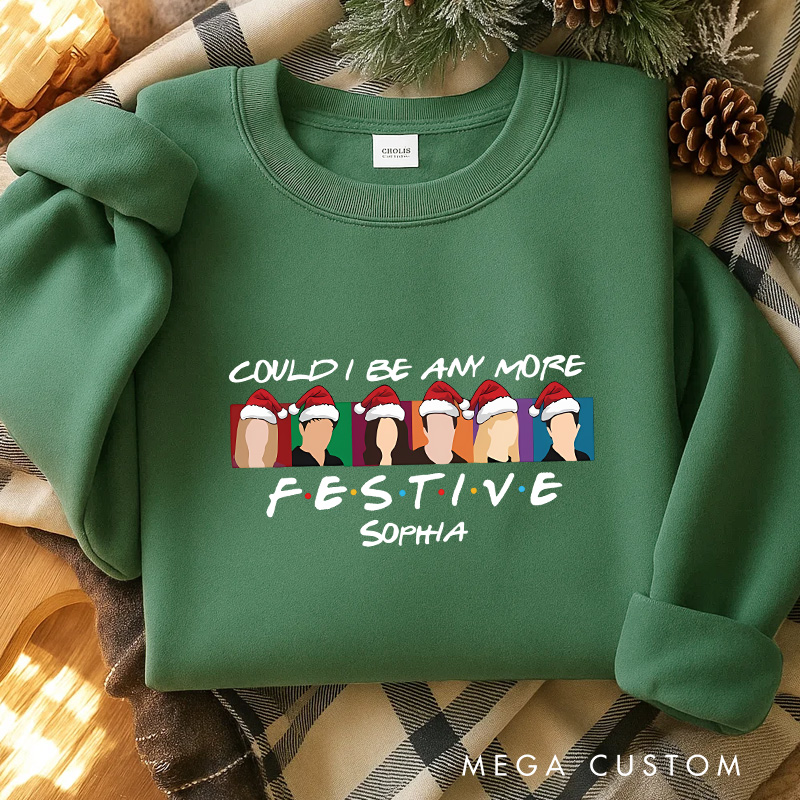 Personalized Could I Be Any More Festival Christmas Movies Classic Sweatshirt Christmas Film Crewneck Movie Holiday Shirt