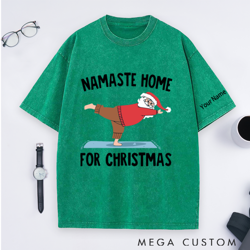 Personalized Namaste Home for Christmas Washed T-Shirt with Funny Yoga Santa Design Perfect Gift for Yoga Lover and Christmas
